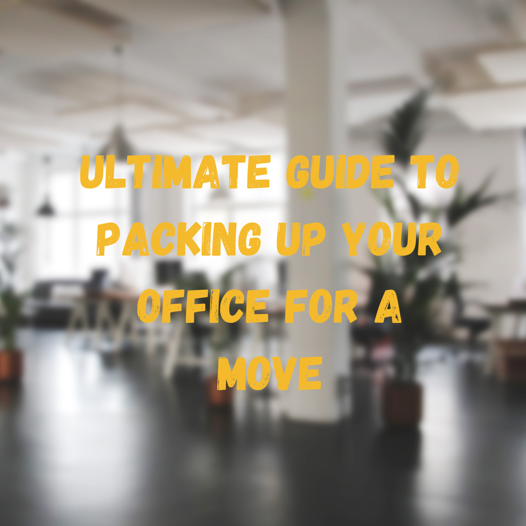 Ultimate Guide to Packing Up Your Office for a Move