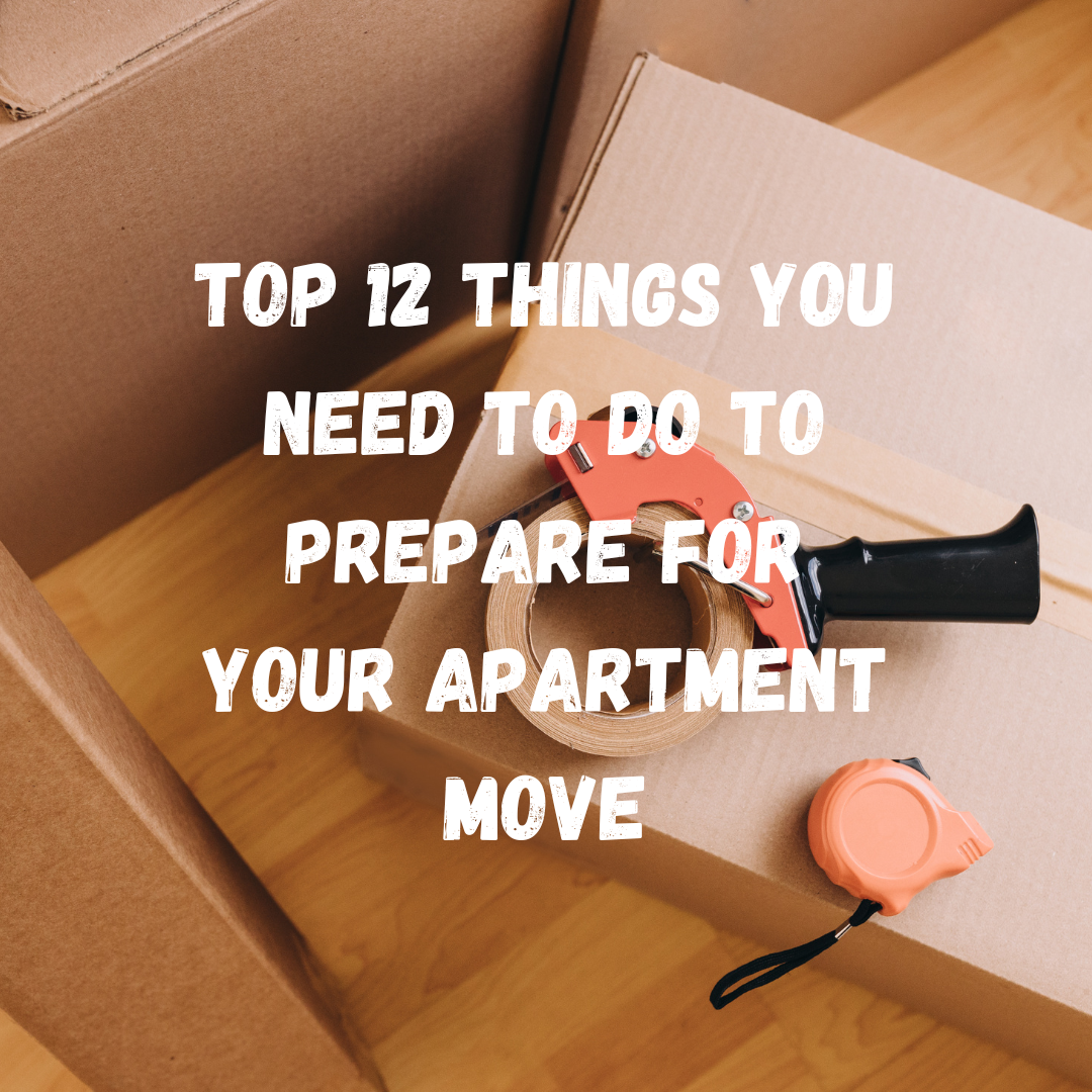 12 Musts When Preparing for an Apartment Move